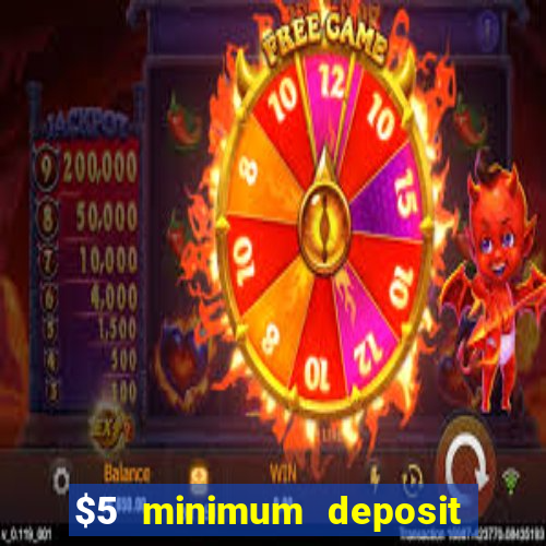 $5 minimum deposit casino nz