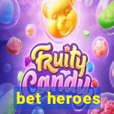 bet heroes