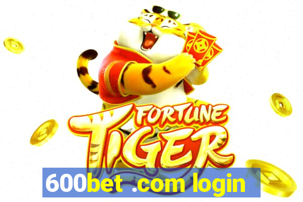 600bet .com login