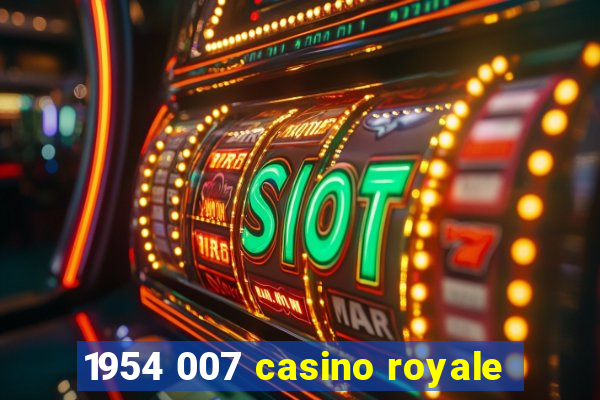 1954 007 casino royale