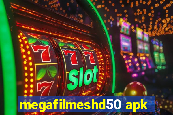 megafilmeshd50 apk