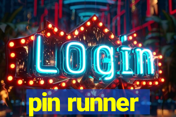 pin runner