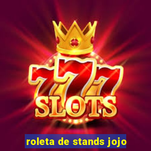 roleta de stands jojo