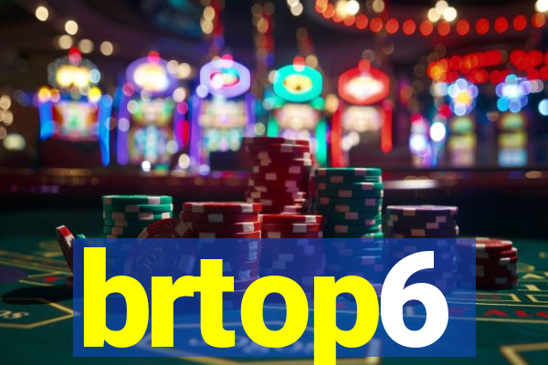 brtop6