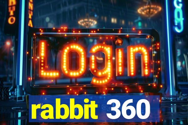 rabbit 360