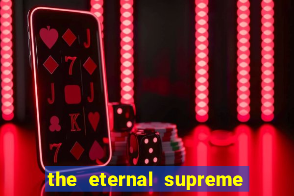 the eternal supreme 288 pt br