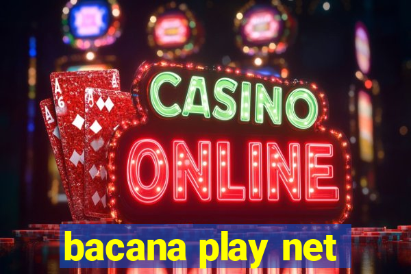 bacana play net