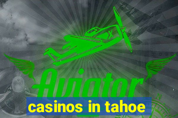 casinos in tahoe