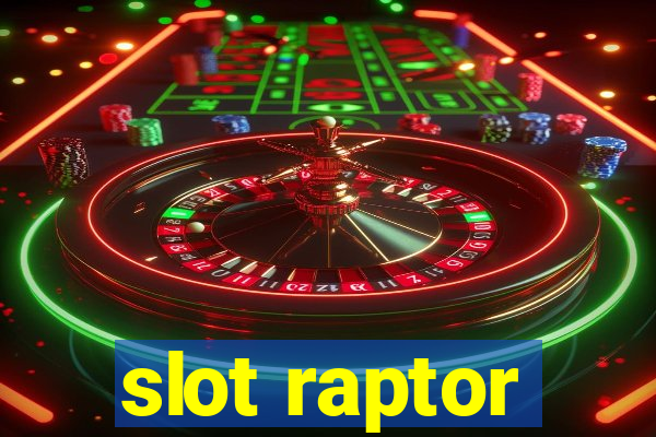 slot raptor