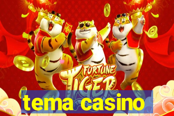 tema casino