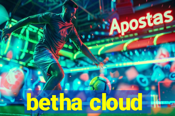 betha cloud