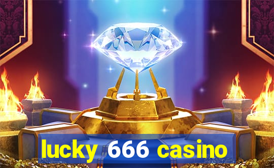 lucky 666 casino