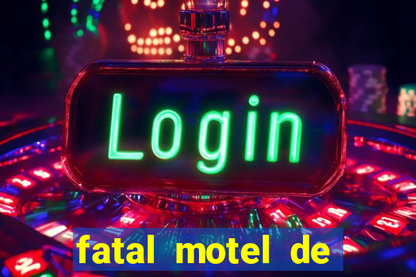 fatal motel de nova mutum