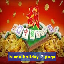 bingo holiday 7 paga