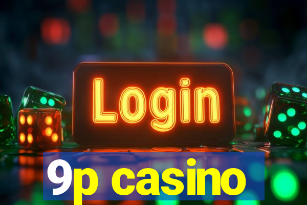 9p casino