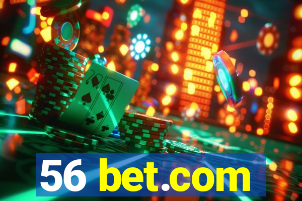 56 bet.com