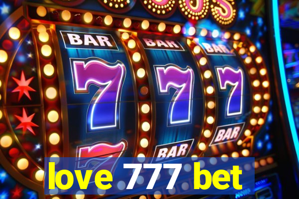 love 777 bet