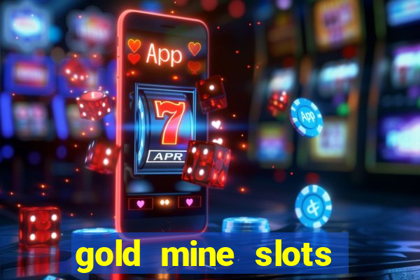 gold mine slots for real money paypal