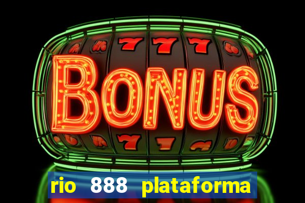 rio 888 plataforma de jogos