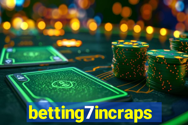 betting7incraps