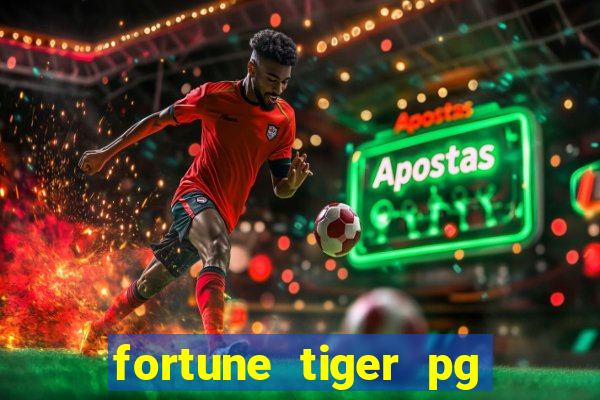 fortune tiger pg paga mesmo