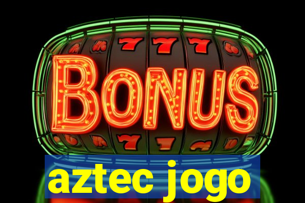 aztec jogo