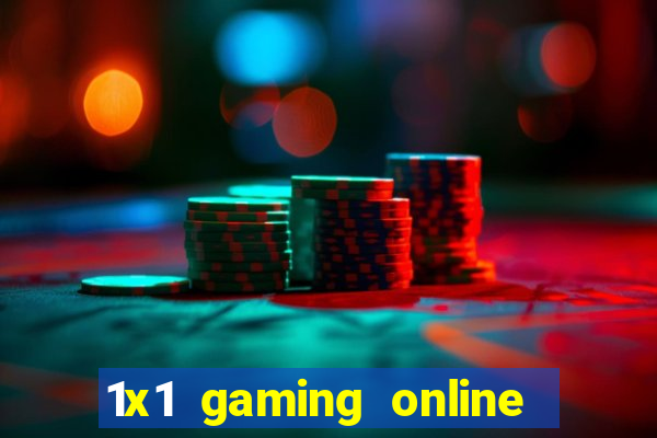 1x1 gaming online casino sites