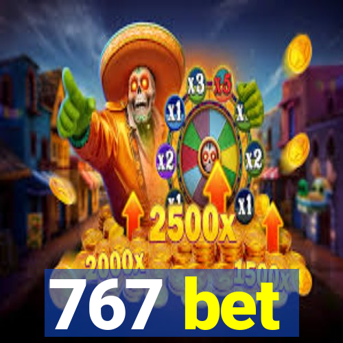 767 bet