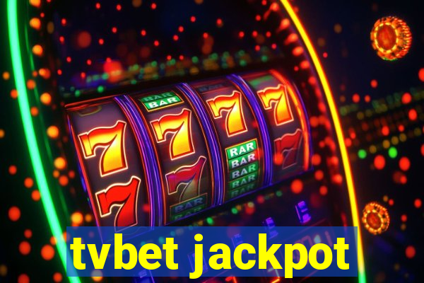 tvbet jackpot