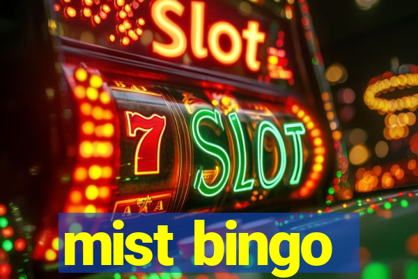 mist bingo