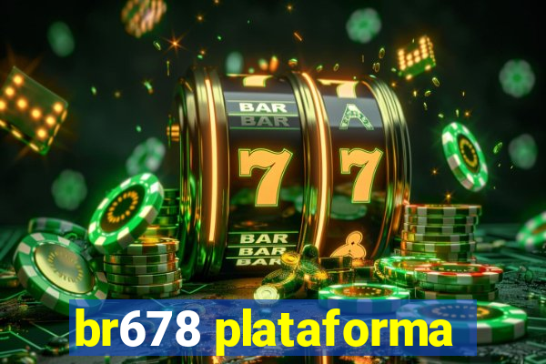 br678 plataforma