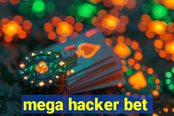 mega hacker bet