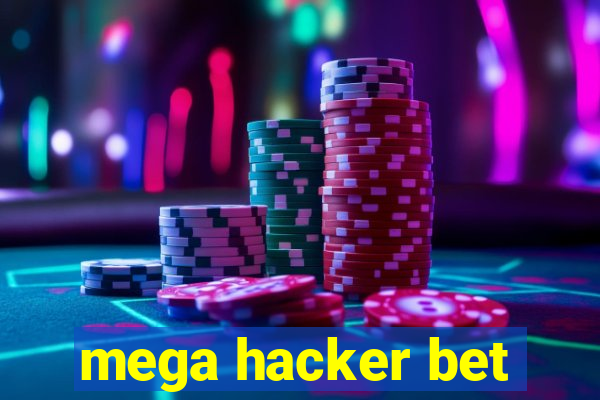 mega hacker bet