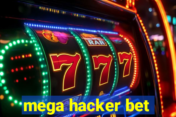 mega hacker bet