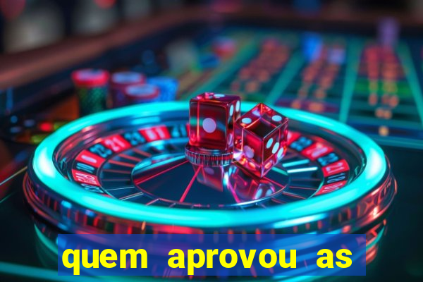 quem aprovou as bets no brasil