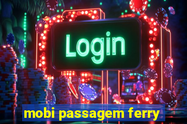 mobi passagem ferry