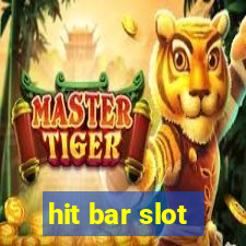 hit bar slot