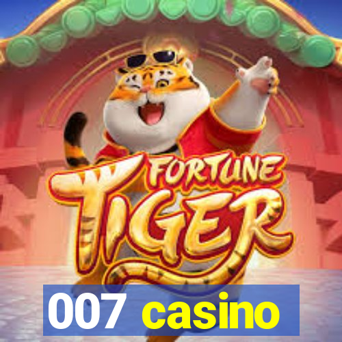 007 casino