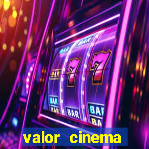 valor cinema shopping paralela