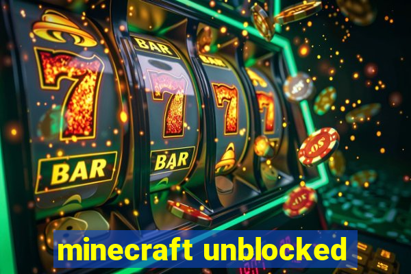 minecraft unblocked