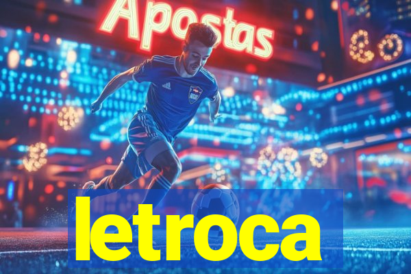 letroca