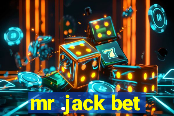 mr .jack bet