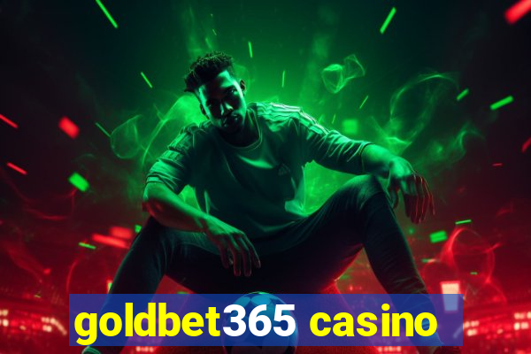 goldbet365 casino