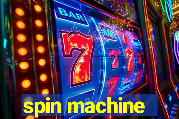 spin machine