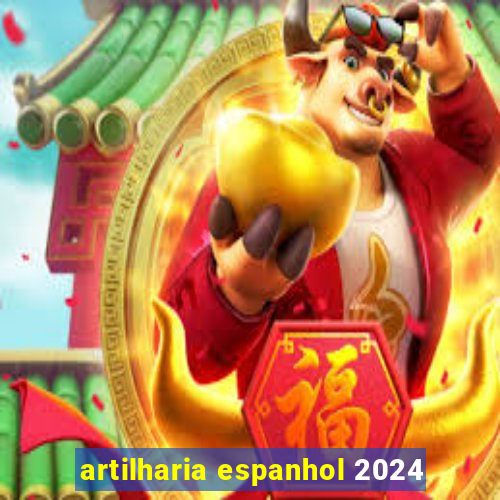 artilharia espanhol 2024