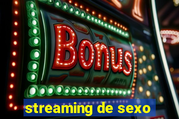 streaming de sexo