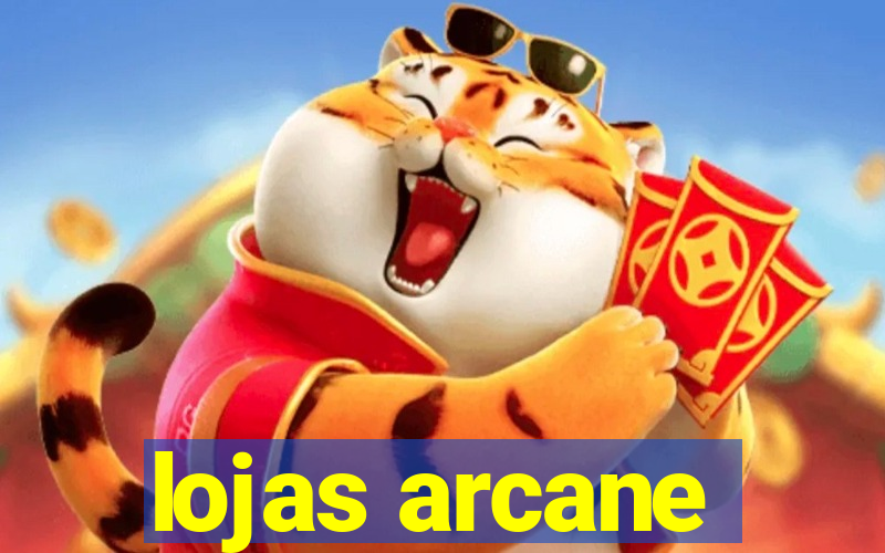 lojas arcane