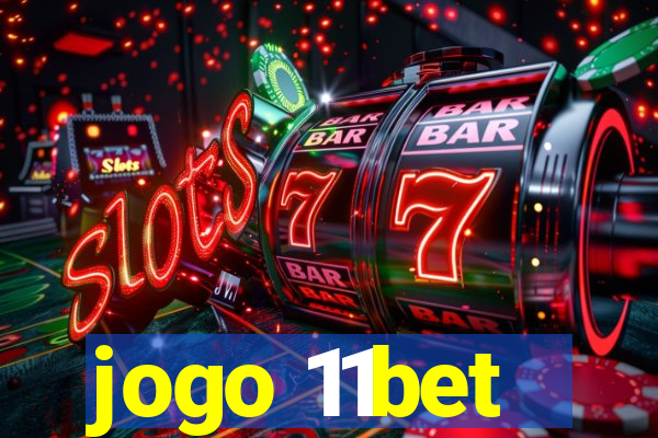 jogo 11bet