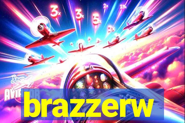 brazzerw