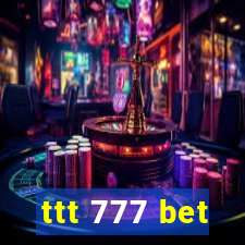 ttt 777 bet